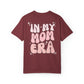 "In My Mom Era" Unisex Garment-Dyed T-shirt