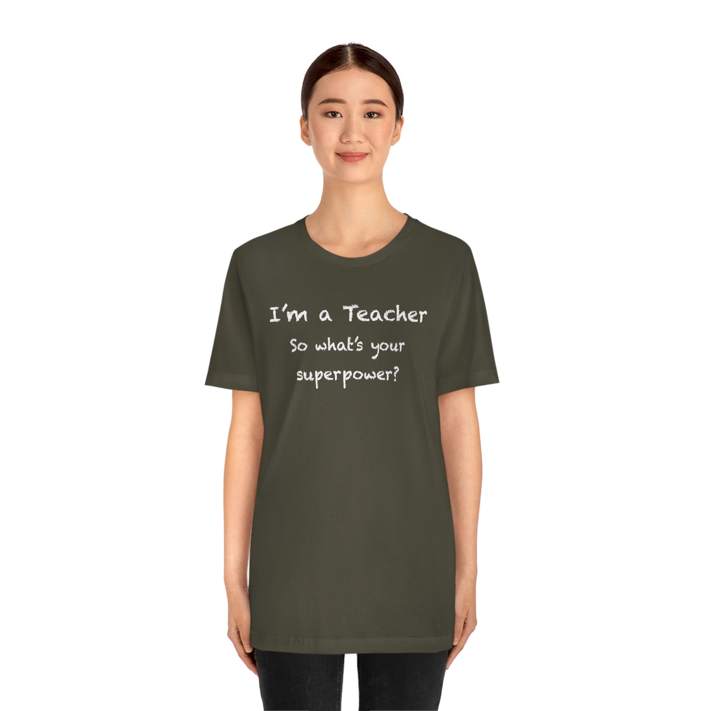 Unisex Im a Teacher T-shirt