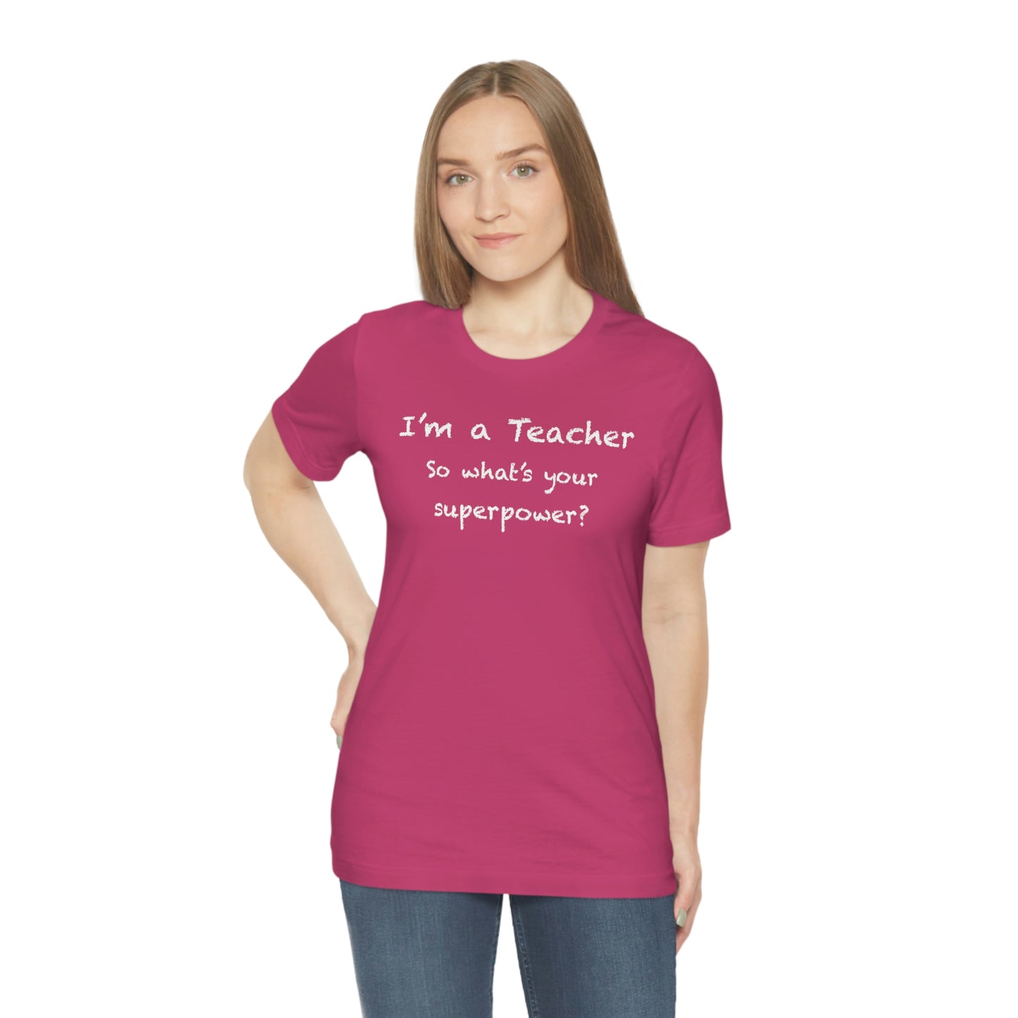 Unisex Im a Teacher T-shirt