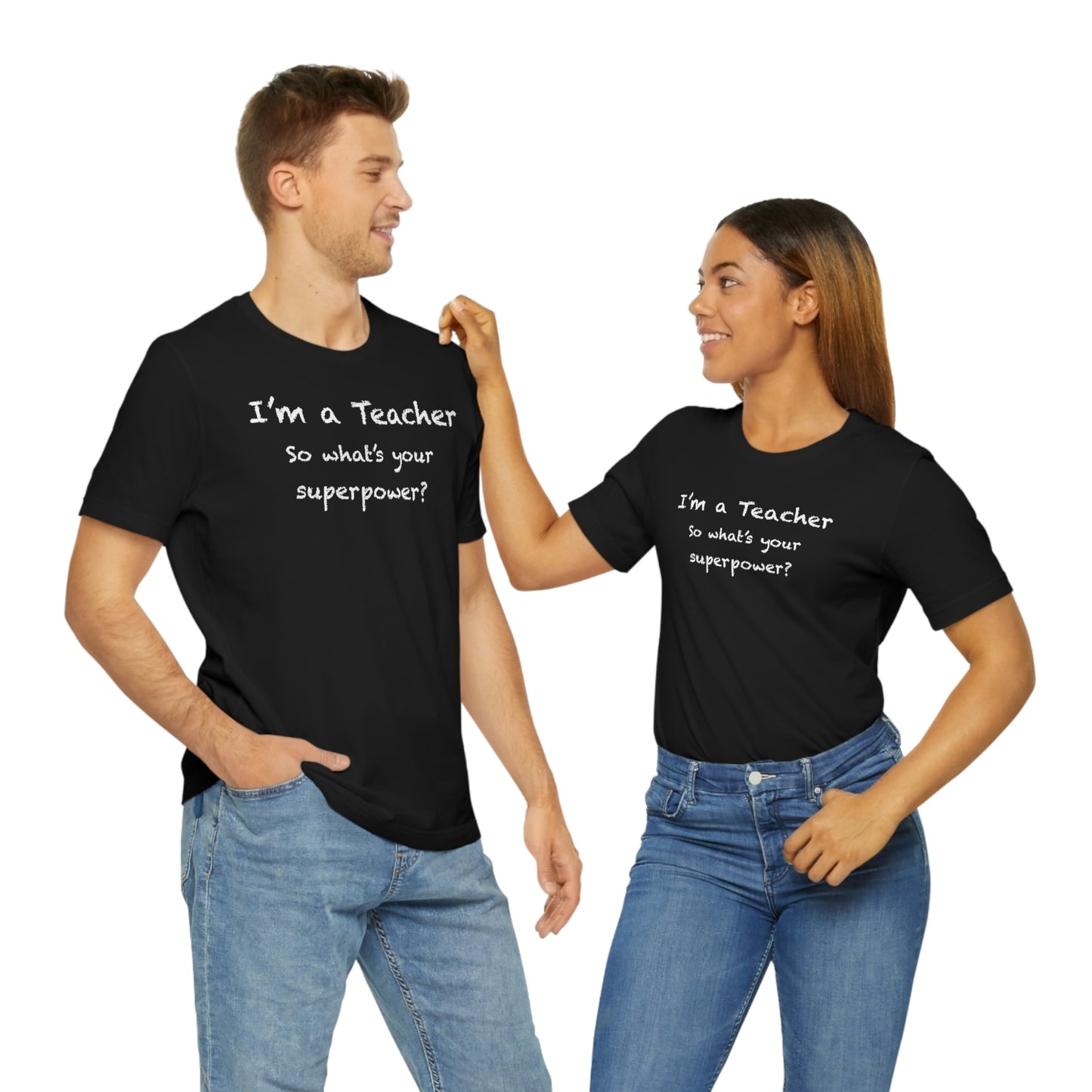 Unisex Im a Teacher T-shirt