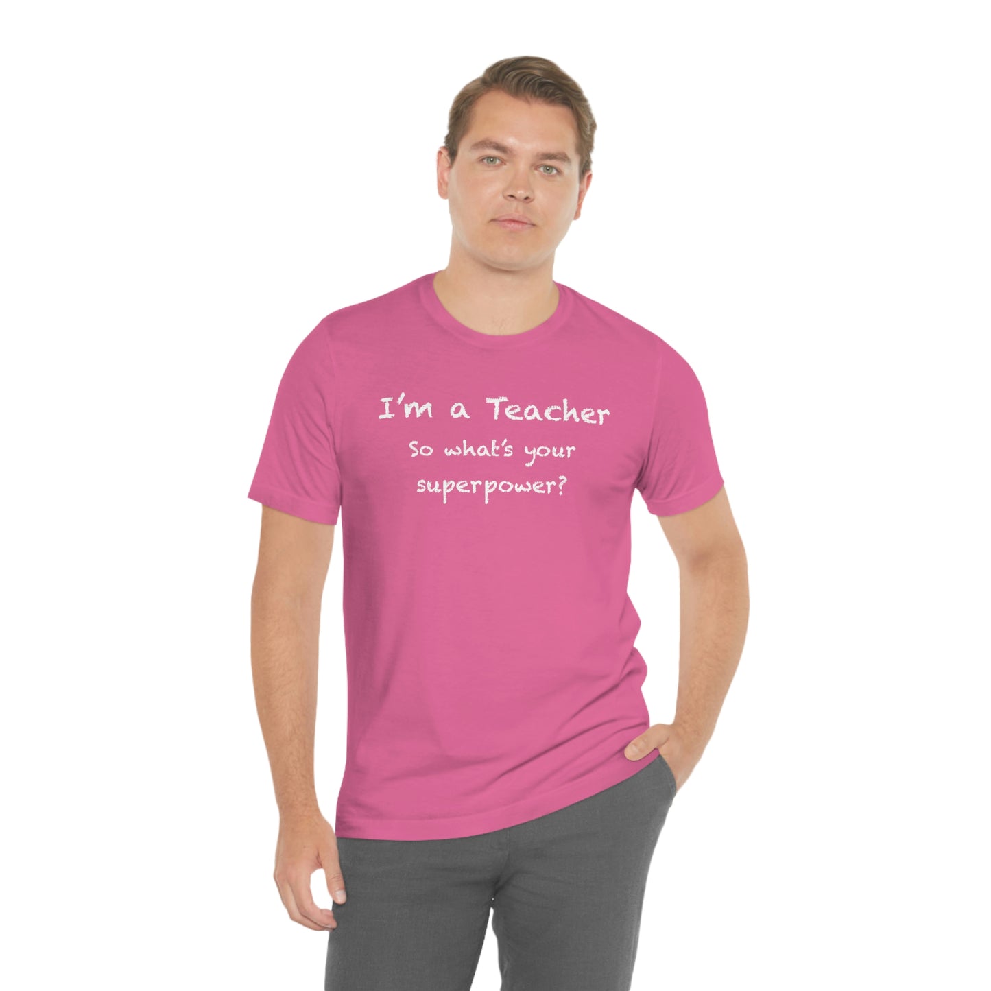 Unisex Im a Teacher T-shirt