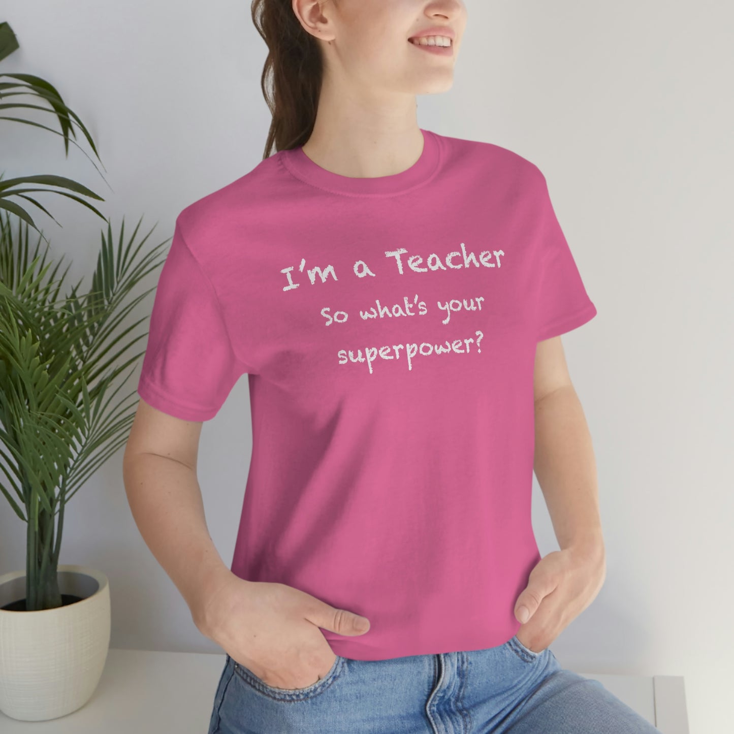 Unisex Im a Teacher T-shirt