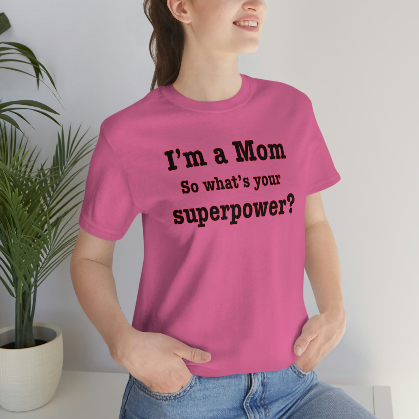 Unisex I'm a Mom T-shirt