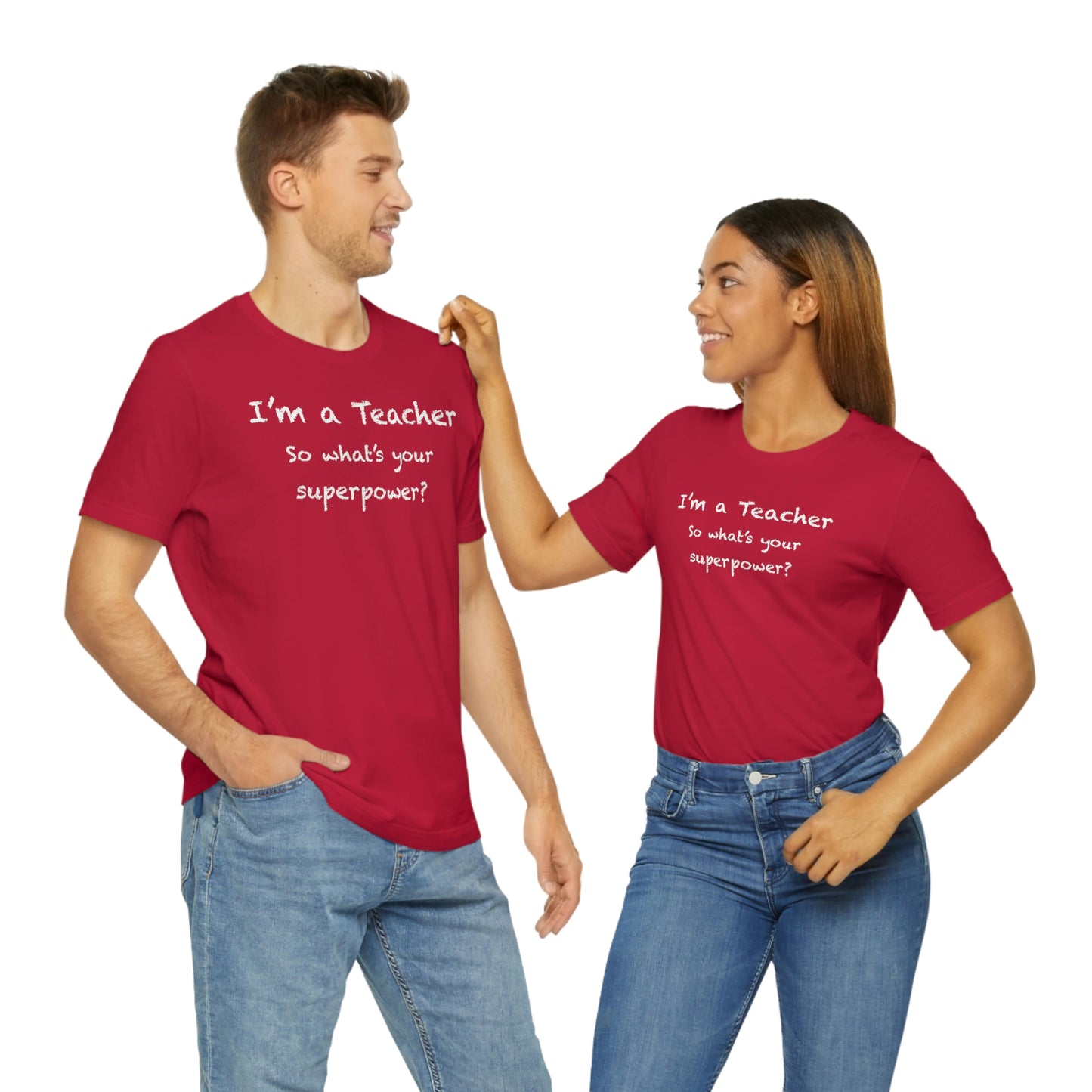 Unisex Im a Teacher T-shirt