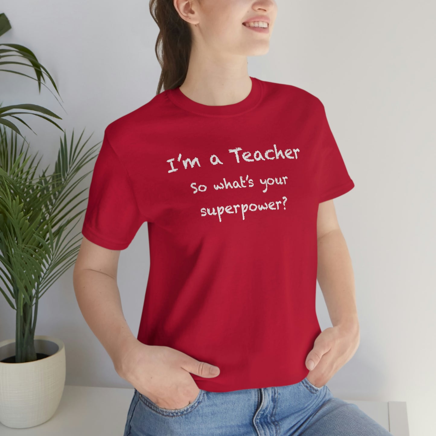 Unisex Im a Teacher T-shirt