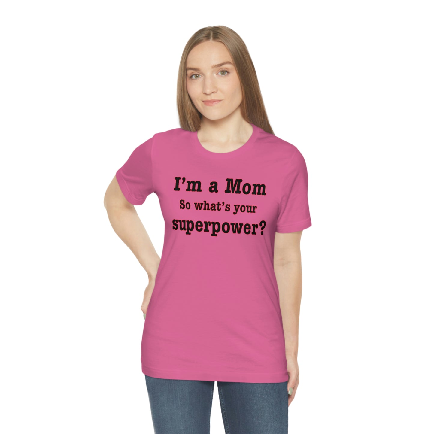 Unisex I'm a Mom T-shirt