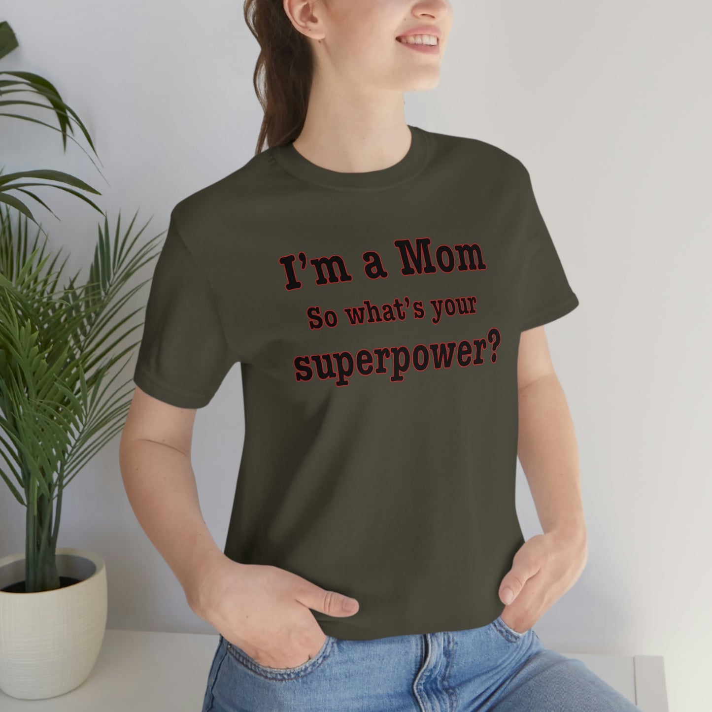 Unisex I'm a Mom T-shirt