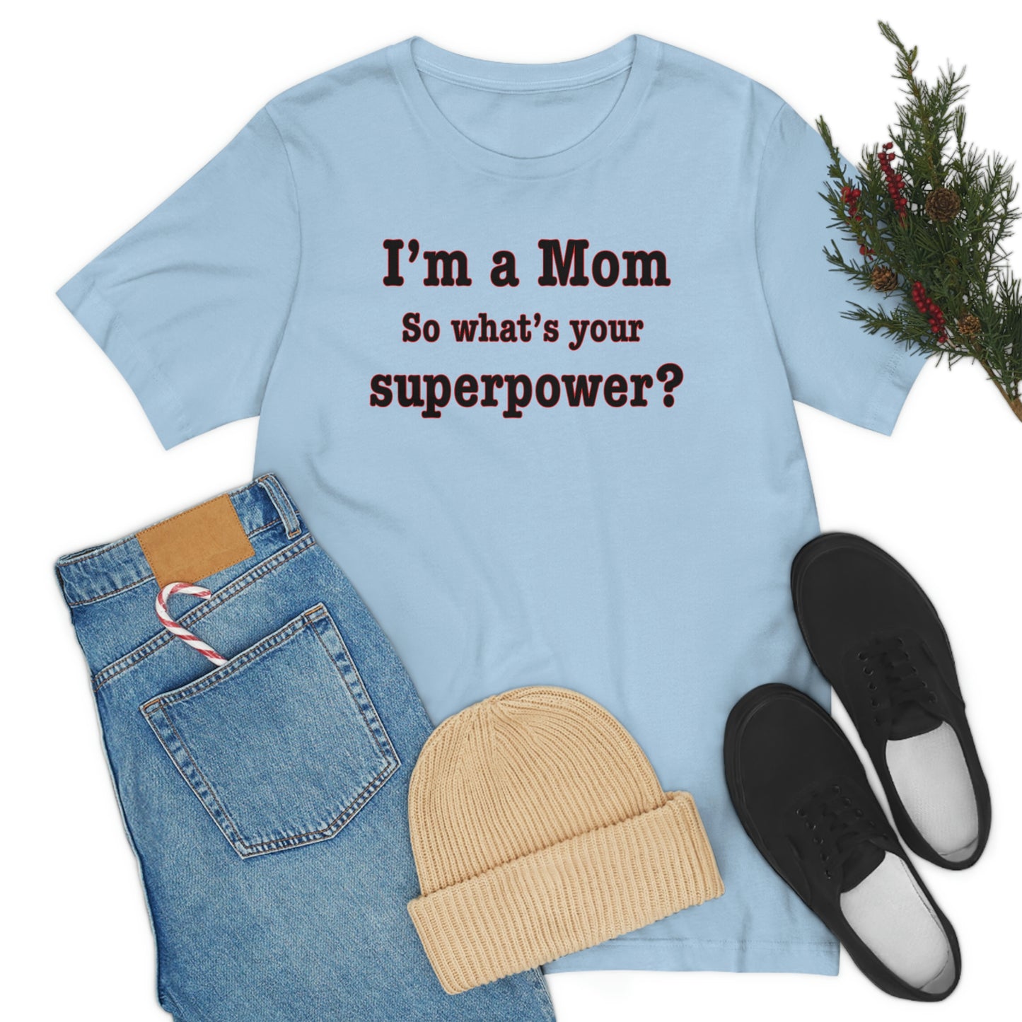 Unisex I'm a Mom T-shirt