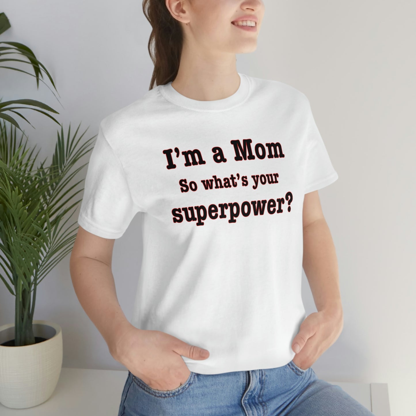 Unisex I'm a Mom T-shirt