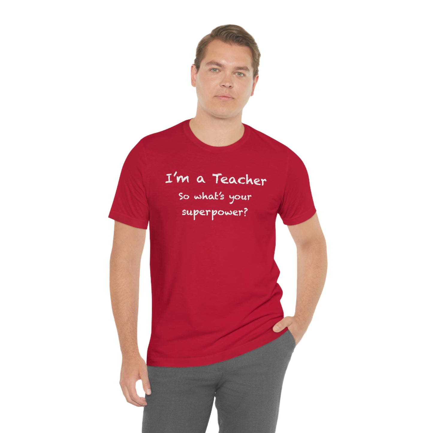 Unisex Im a Teacher T-shirt