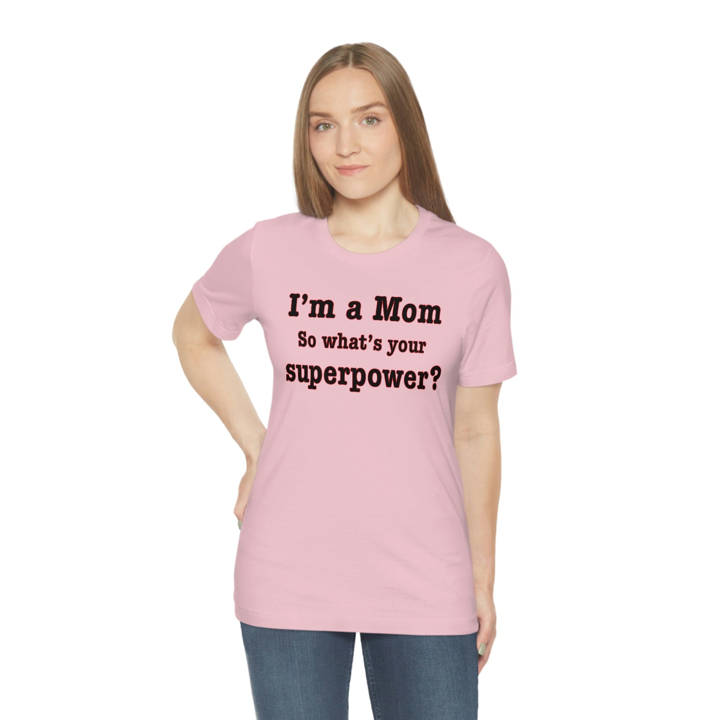 Unisex I'm a Mom T-shirt