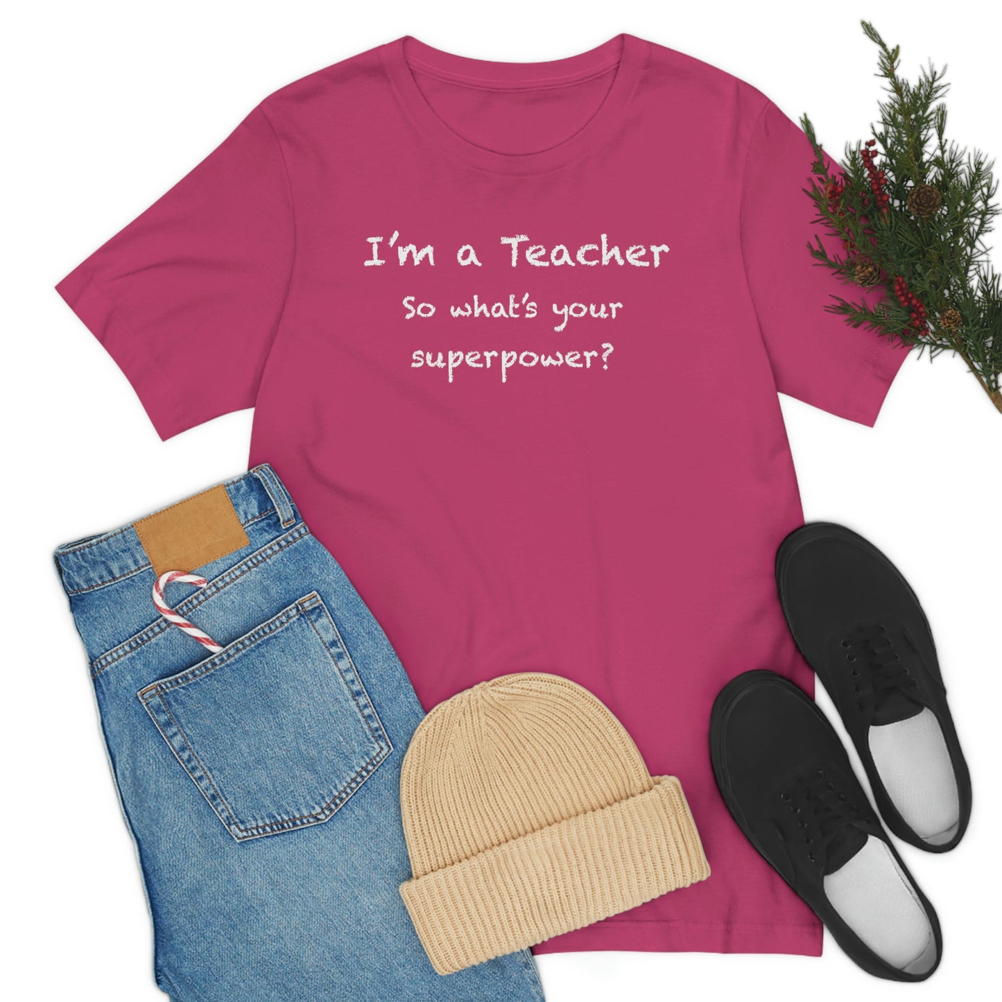 Unisex Im a Teacher T-shirt