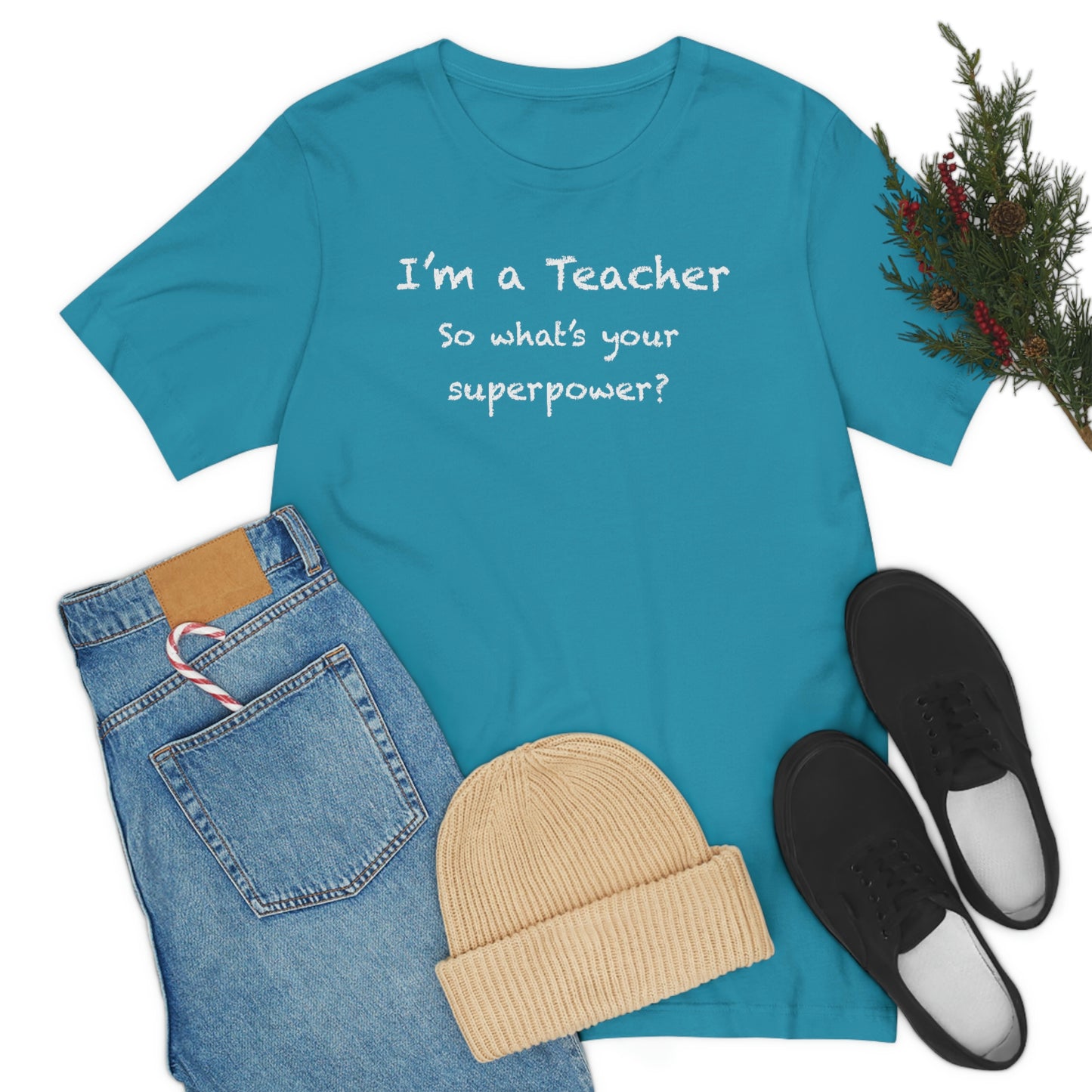 Unisex Im a Teacher T-shirt