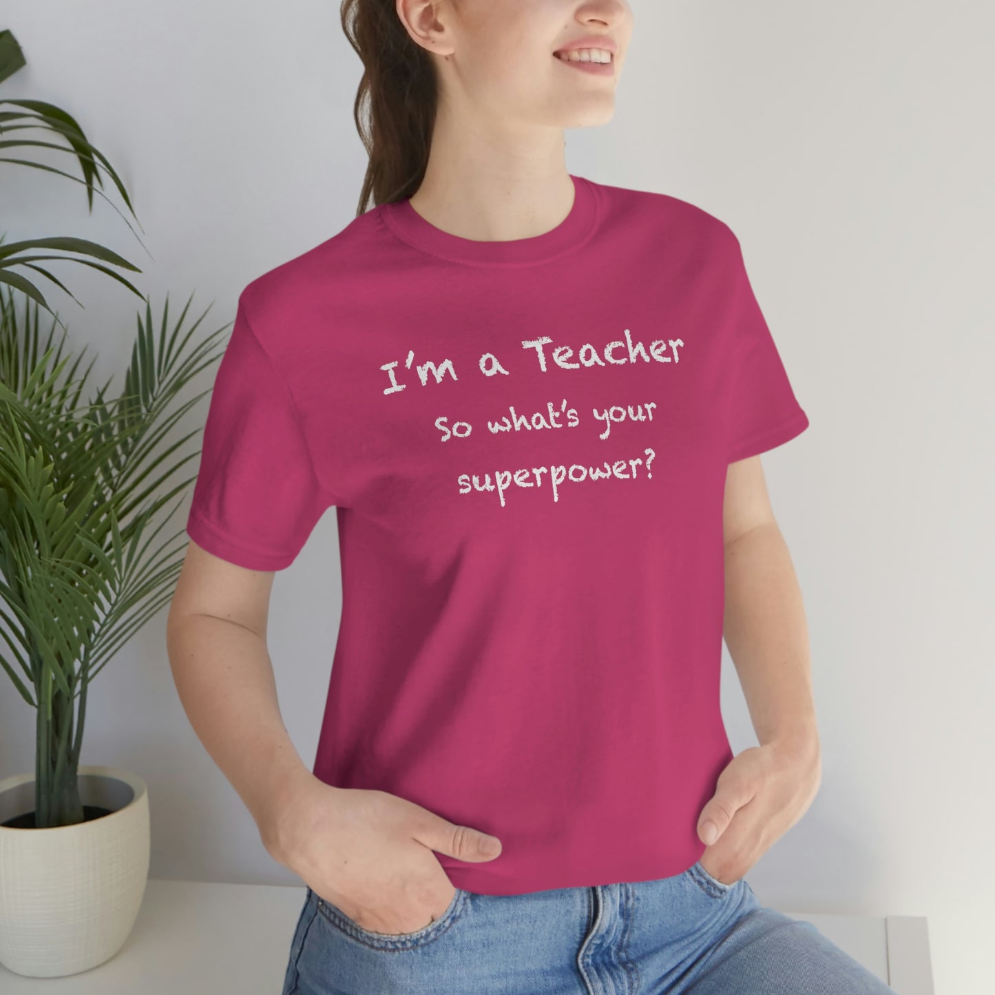 Unisex Im a Teacher T-shirt