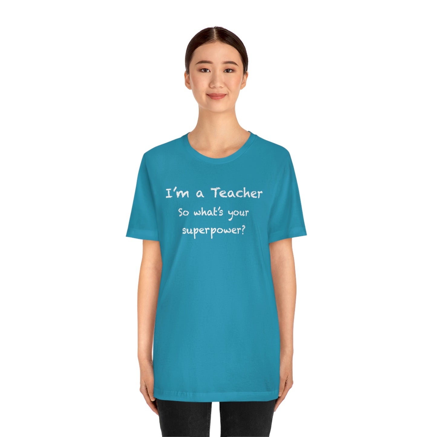 Unisex Im a Teacher T-shirt