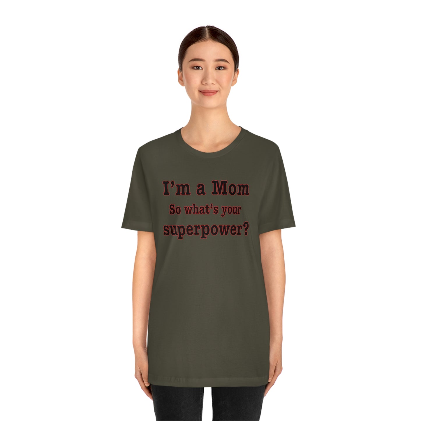 Unisex I'm a Mom T-shirt