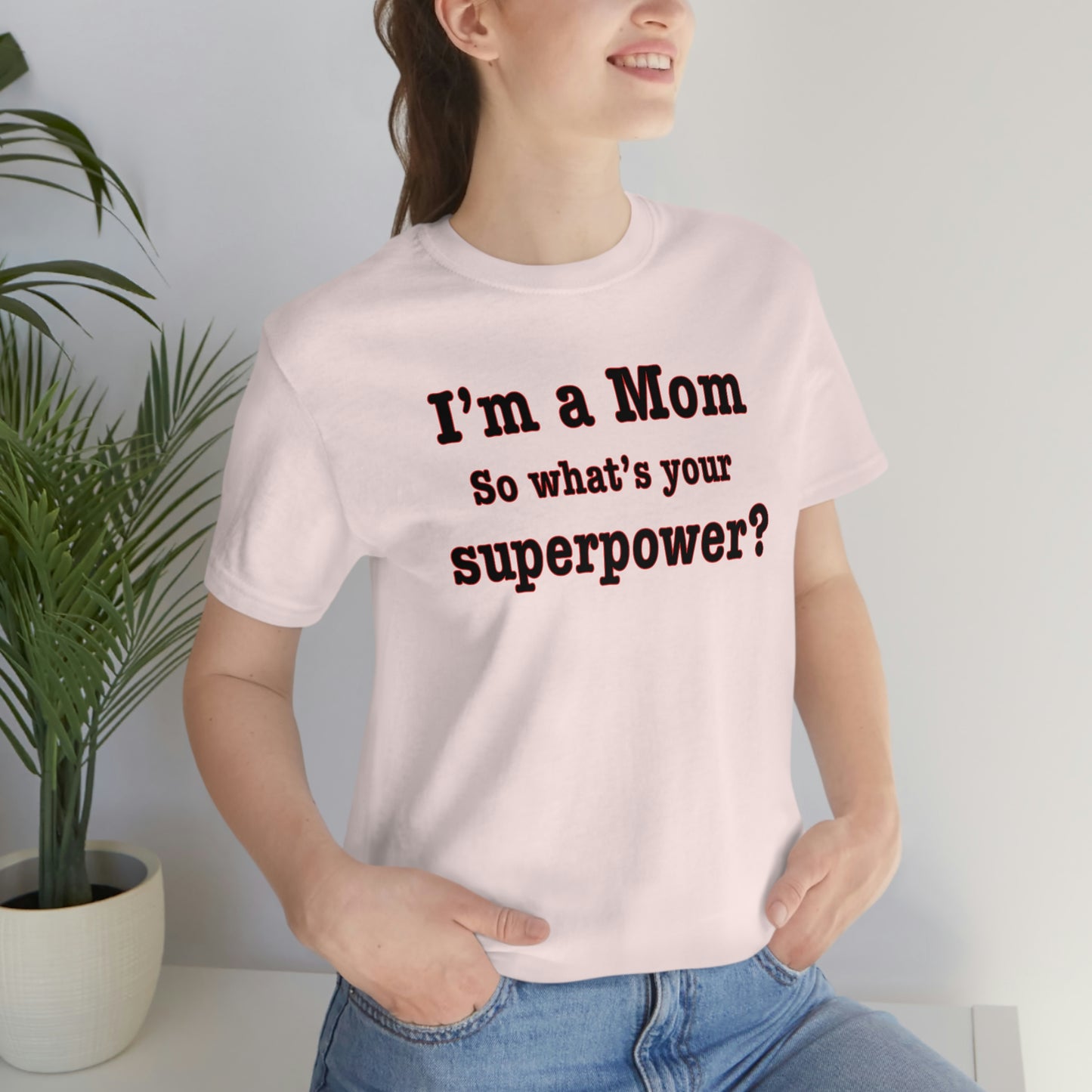 Unisex I'm a Mom T-shirt